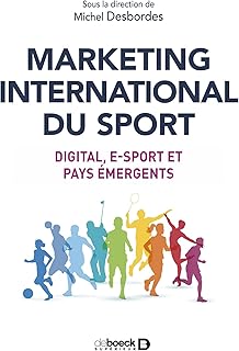 Marketing international du sport: Digital, e-sport et pays émergents