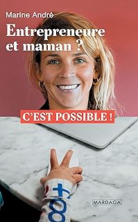 Entrepreneure et maman ?: C