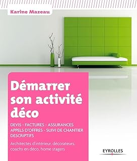 Démarrer son activité déco. Devis - Factures - Assurances - Appels d