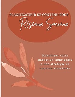 Planificateur de contenu pour réseaux sociaux: Maximisez votre impact en ligne grâce à une stratégie de contenu structurée